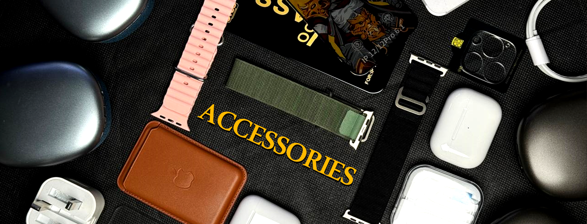 Accessories